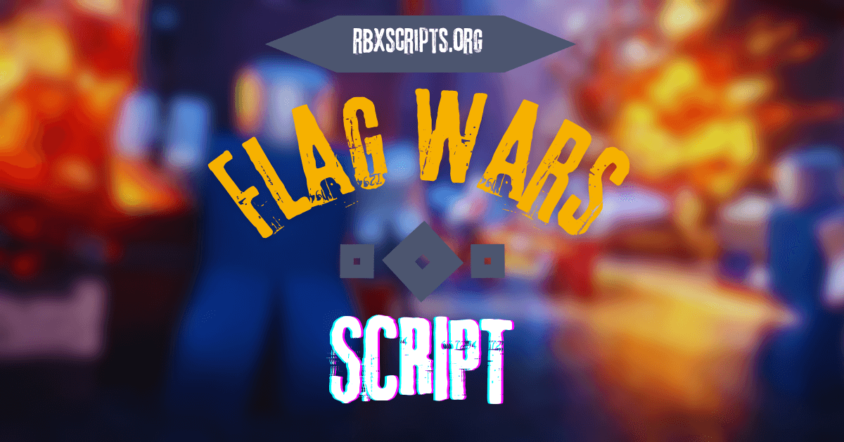 Flag Wars script