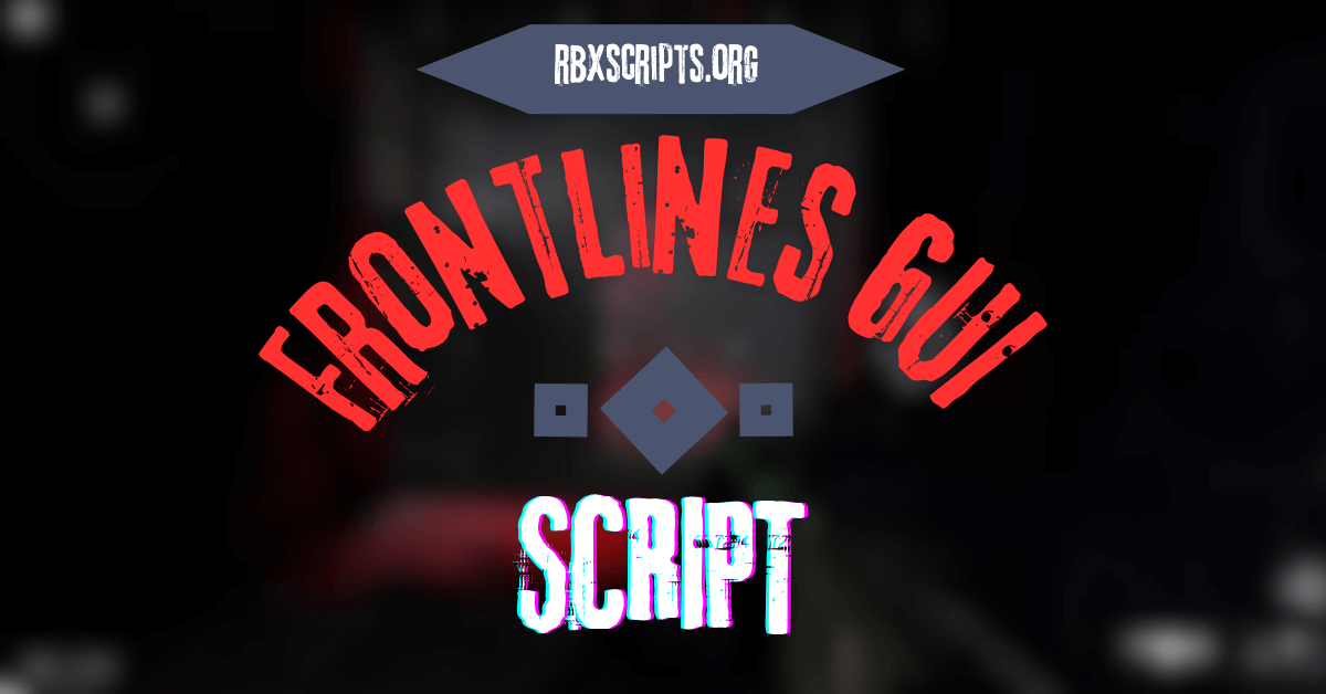 Frontlines GUI Script