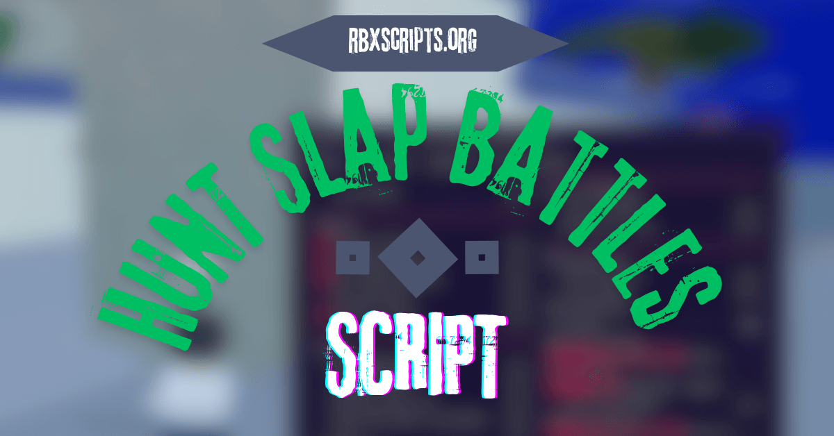 HUNT Slap Battles script
