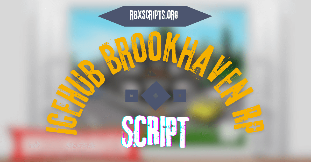 IceHub Brookhaven RP Script