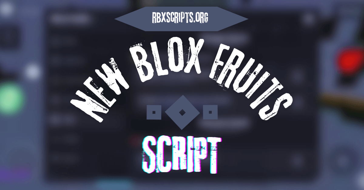 New Blox Fruits Script