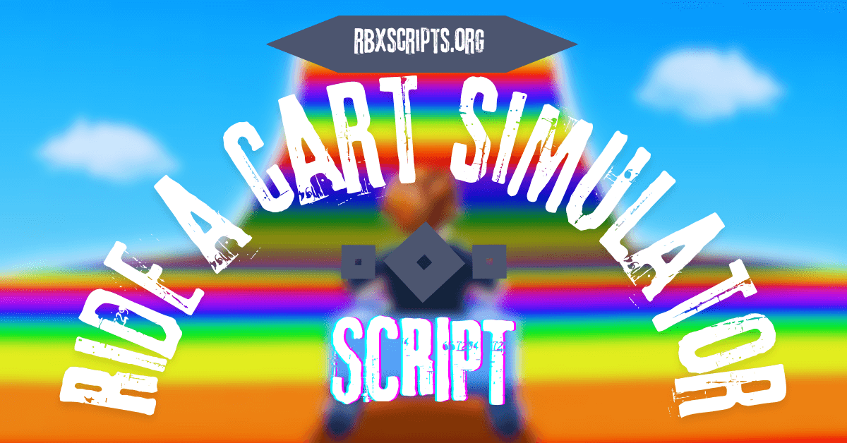 Ride a cart simulator script