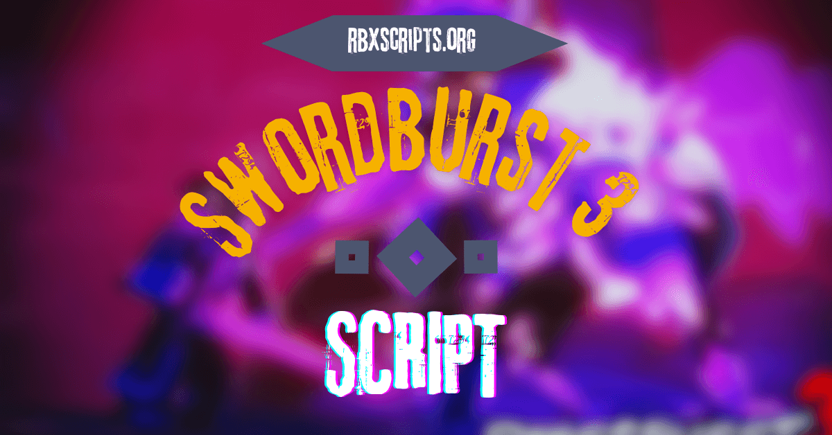 Swordburst 3 script