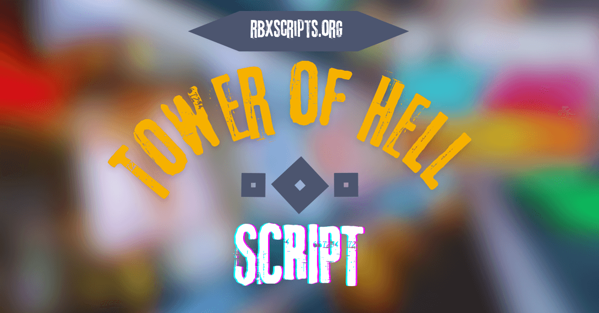 Tower of Hell script