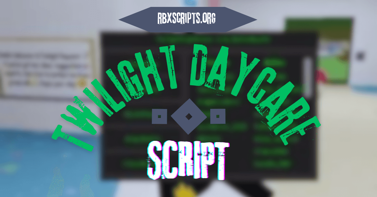 Twilight Daycare Script