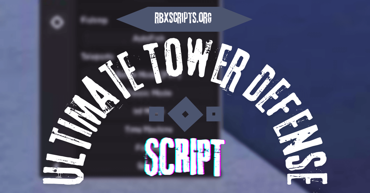 Ultimate Tower Defense script
