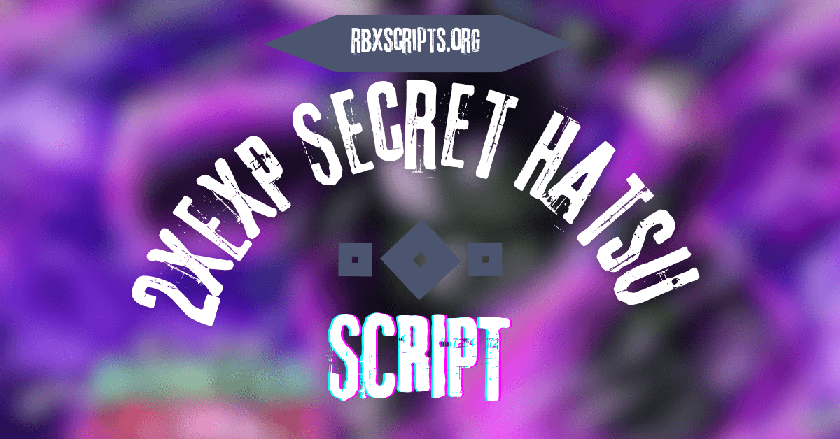 2xEXP Secret Hatsu Hunter X Anomaly script