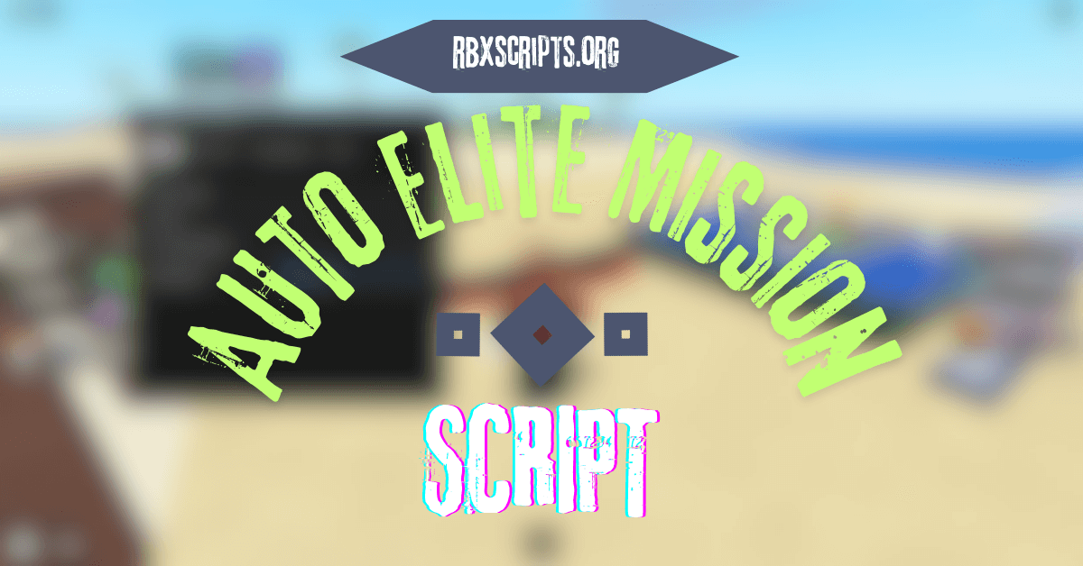 Auto Elite Mission script (1)