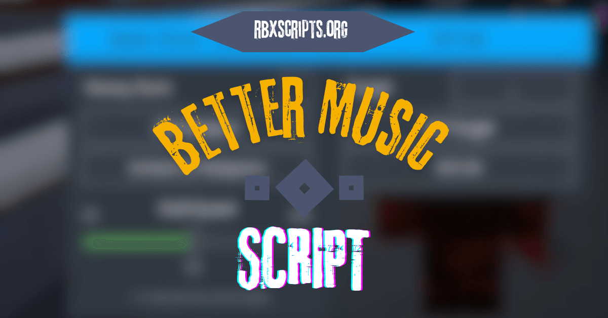 Better Music script (1)