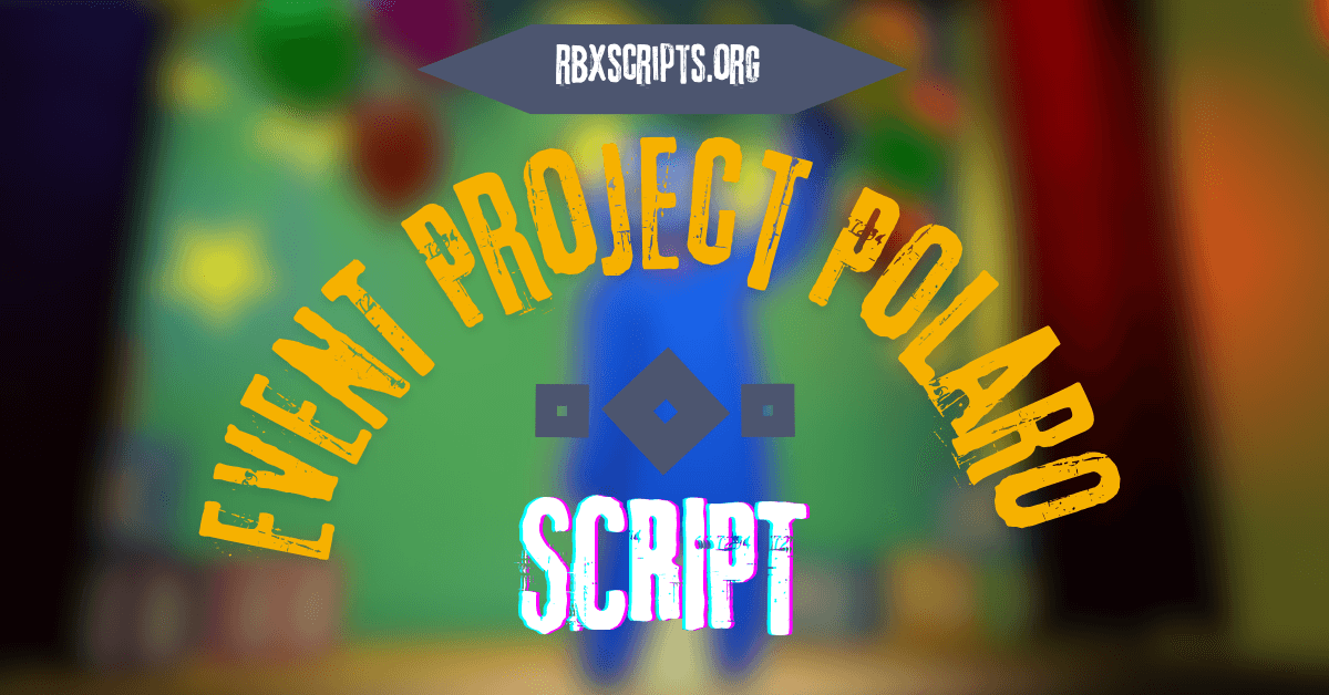 EVENT Project Polaro script