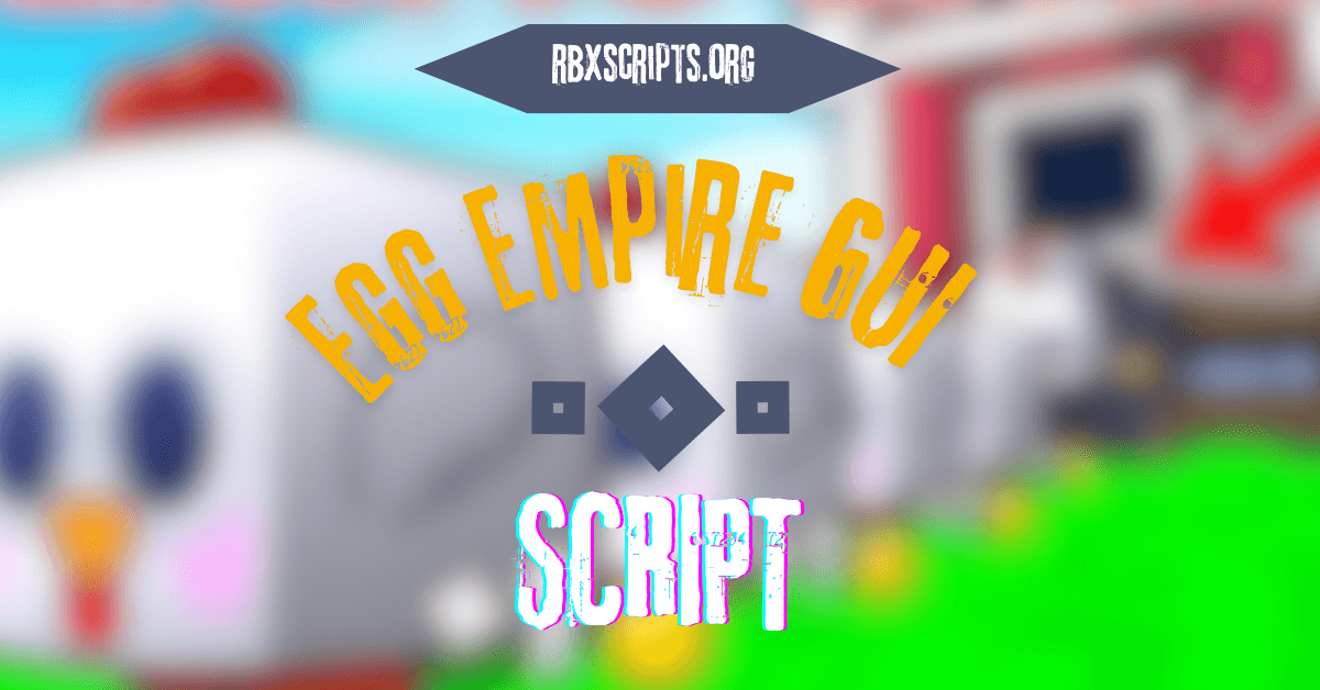 Egg Empire Script GUI (1) (1)