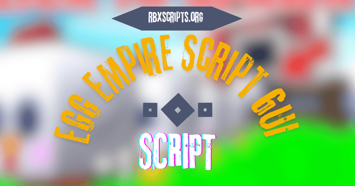 Egg Empire Script GUI
