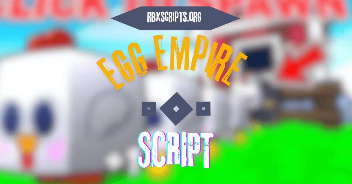 _Egg Empire  script