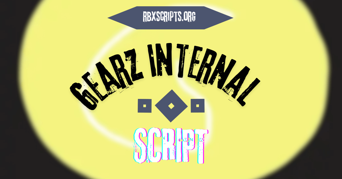 Gearz Internal Script (1)