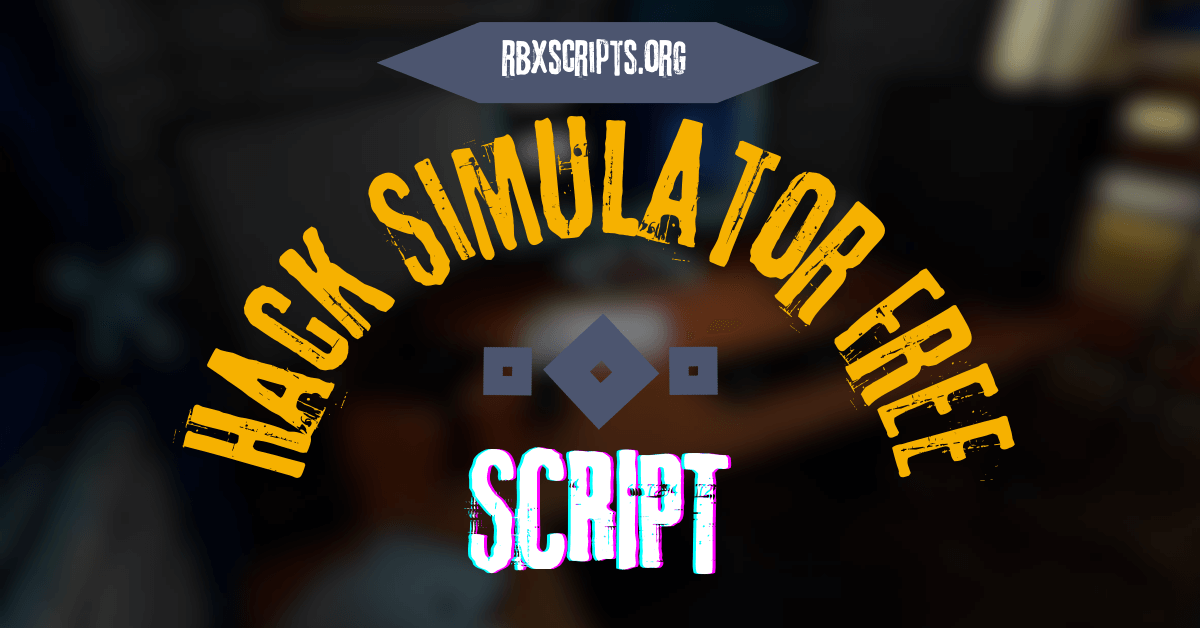 Hack Simulator Free script