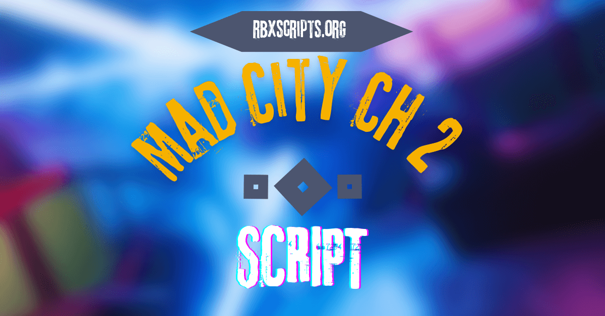 Mad City Ch 2 Obliterator script (1)