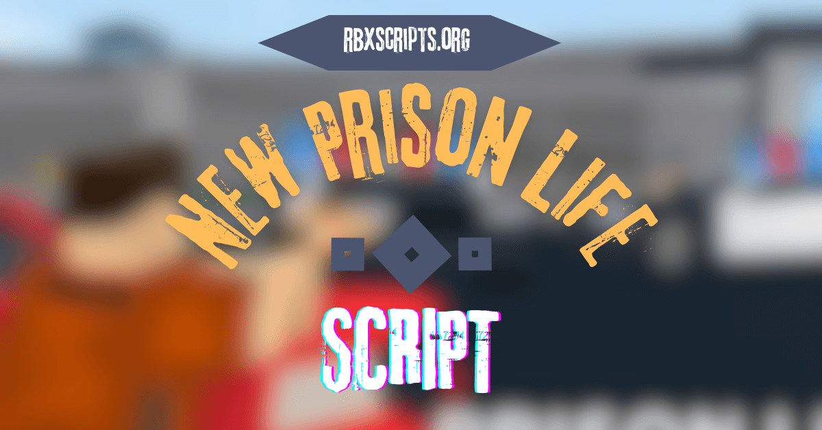 New Prison Life Scrip
