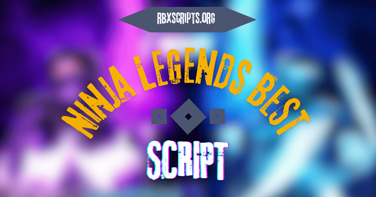Ninja Legends BEST SCRIPT (1)