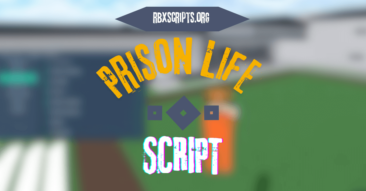 Prison Life script
