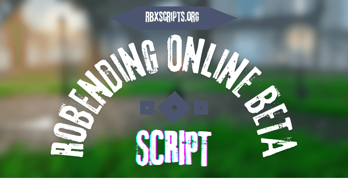 RoBending Online BETA RELEASE script