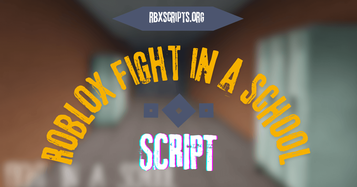 Roblox fight in a school Script (1)