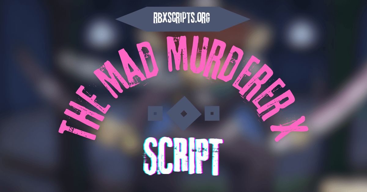 The Mad Murderer X script