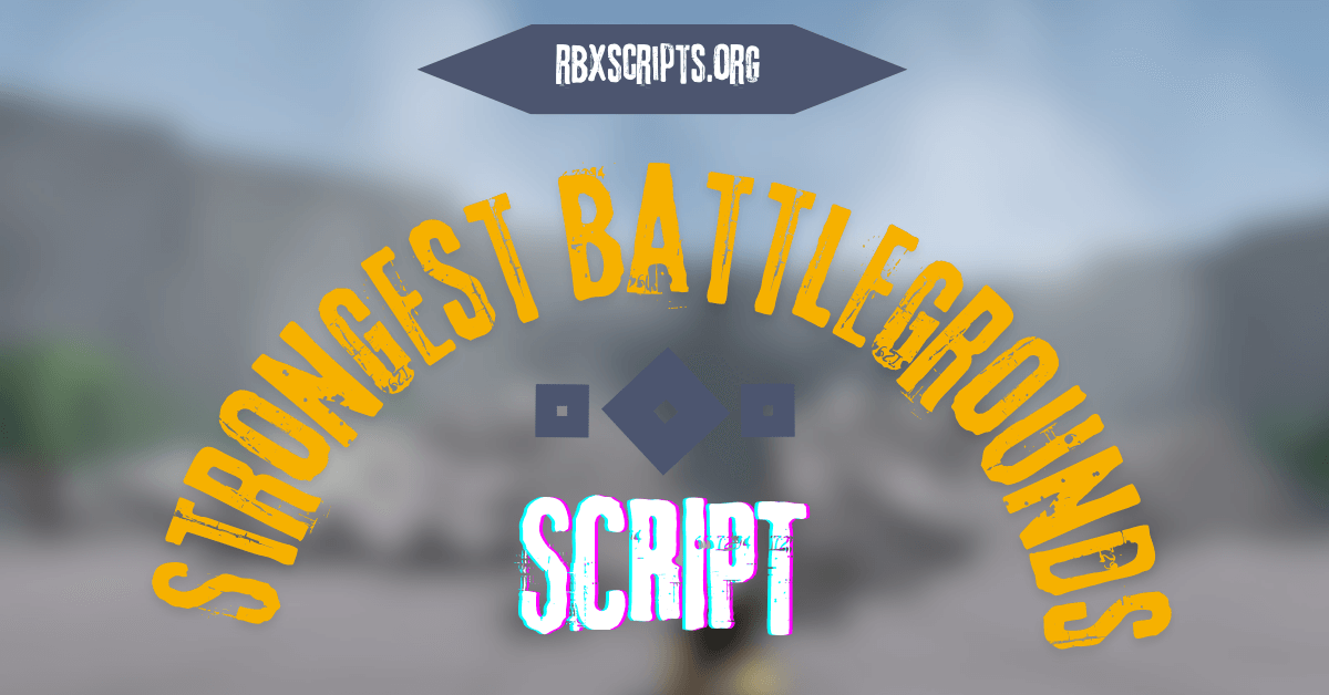 The Strongest Battlegrounds Script (1)