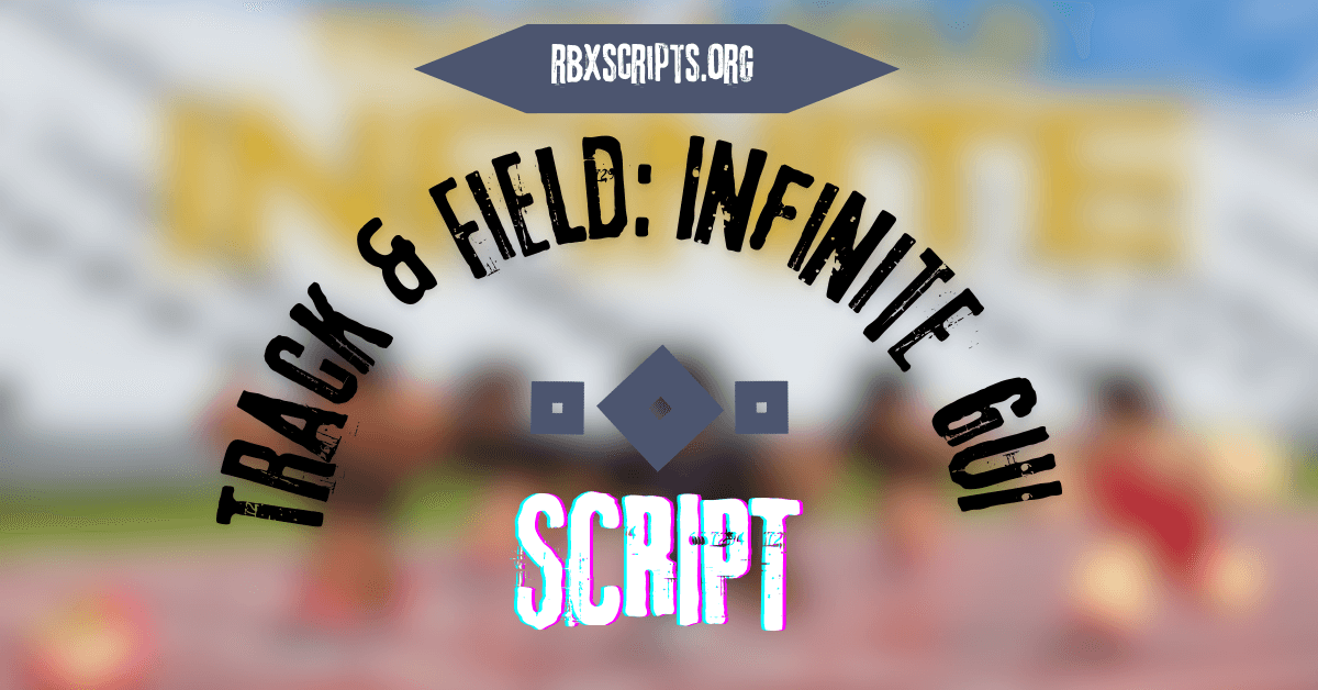 Track & Field Infinite Script GUI (1)