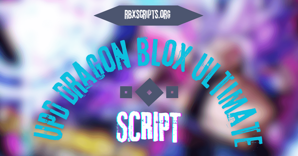 _UPD Dragon Blox Ultimate script (1)