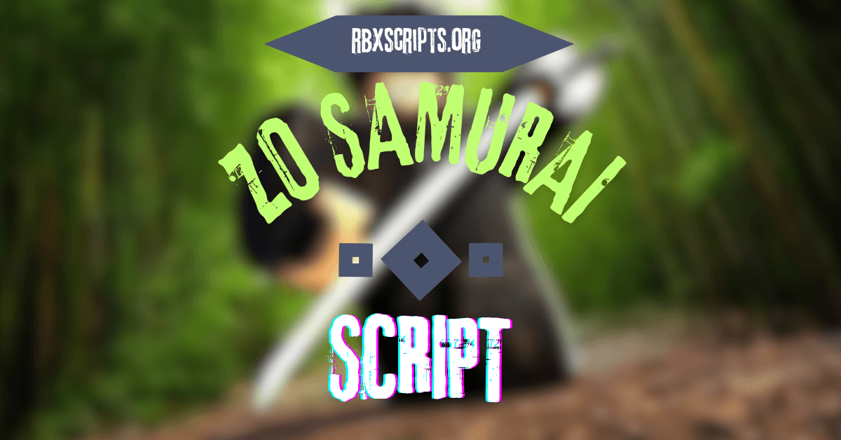 ZO SAMURAI script