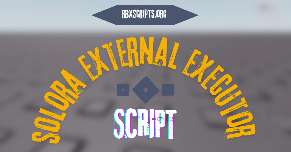 solora external executor Scripts (1)