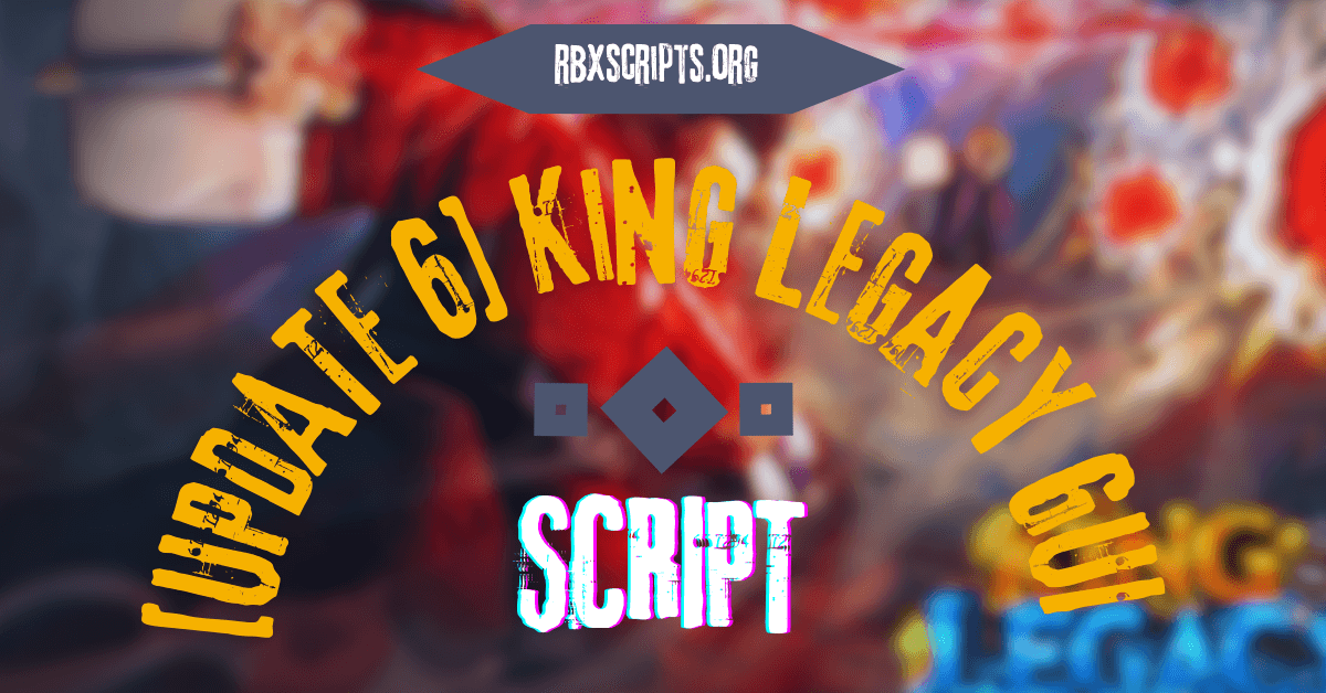 [UPDATE 6] King Legacy Script GUI (1)